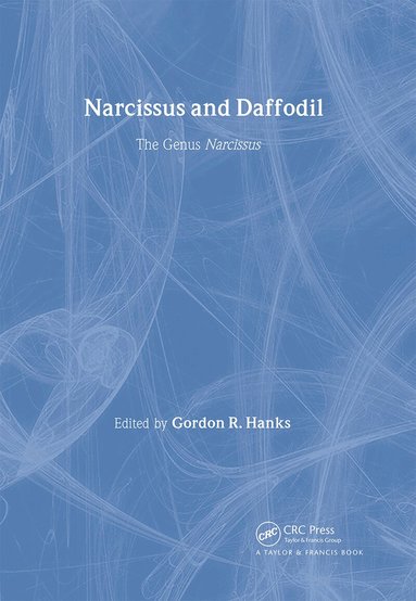 Gordon R Hanks - Narcissus and Daffodil, Inbunden