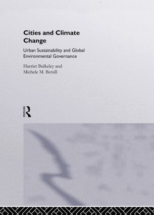 Michelle Betsill, Harriet Bulkeley - Cities and Climate Change, Inbunden