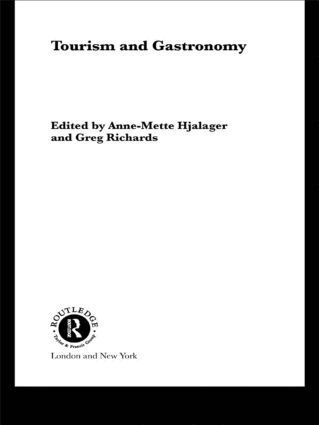 Anne-Mette Hjalager, Greg Richards - Tourism and Gastronomy, Inbunden