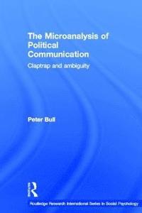 bokomslag The Microanalysis of Political Communication