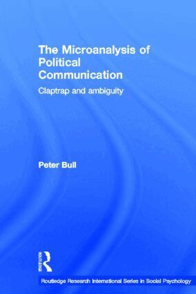 Peter Bull - Microanalysis of Political Communication, Inbunden