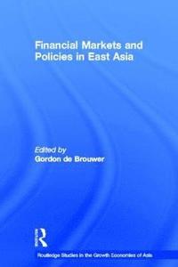 bokomslag Financial Markets and Policies in East Asia