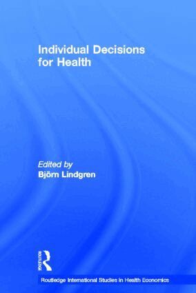 Bjorn Lindgren - Individual Decisions for Health, Inbunden