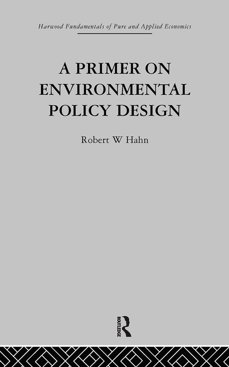 A Primer on Environmental Policy Design 1