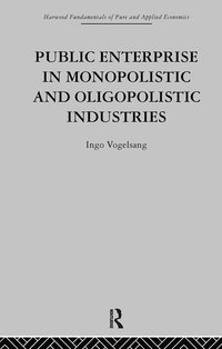 bokomslag Public Enterprise in Monopolistic and Oligopolistic Enterprises