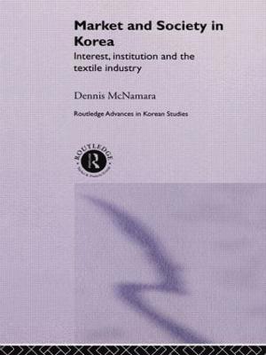 Dennis McNamara, Dennis Mcnamara - Market and Society in Korea, Inbunden
