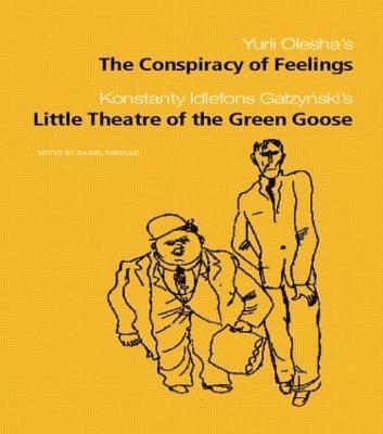 bokomslag The Conspiracy of Feelings and The Little Theatre of the Green Goose