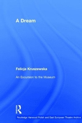 Felicja Kruszewska, Jadwiga Kosicka - Dream, Inbunden