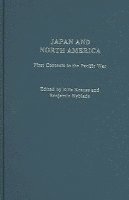 Japan & North America: Routledgecurzon Library of Modern Japan