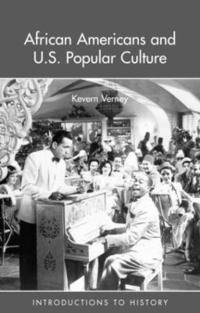bokomslag African Americans and US Popular Culture