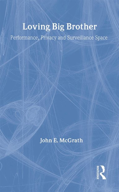 John McGrath - Loving Big Brother, Inbunden