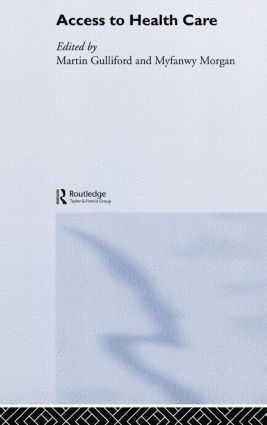 Martin Gulliford, Myfanwy Morgan - Access to Health Care, Inbunden