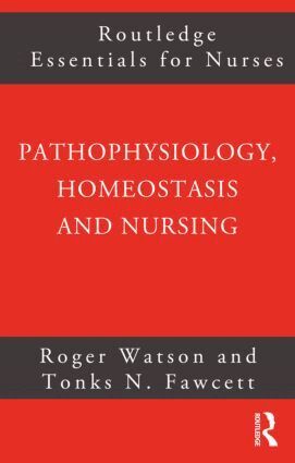 Tonks Fawcett, Roger Watson - Pathophysiology, Homeostasis and Nursing, Häftad