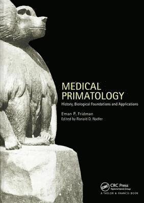 Eman P Fridman, Ronald D. Nadler, Eman P. Fridman - Medical Primatology, Inbunden