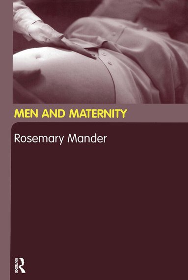 Rosemary Mander - Men and Maternity, Häftad