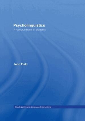 John Field - Psycholinguistics, Inbunden