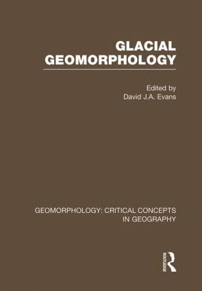 David J. A. Evans - Glac Geom:Geom Crit Conc Vol 4, Inbunden