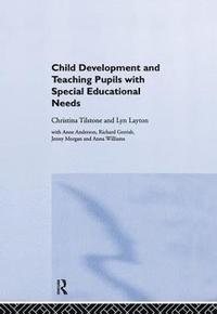 bokomslag Child Development and Teaching Pupils with Special Educational Needs
