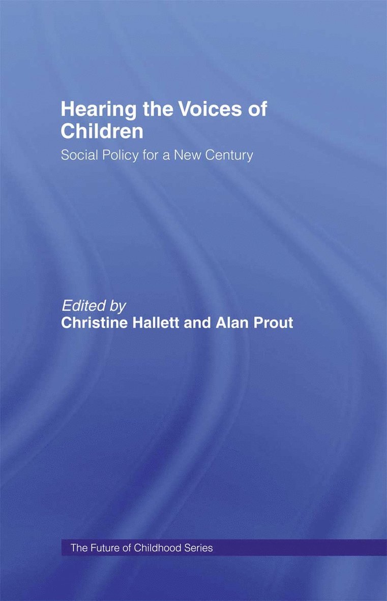 Christine Hallett, Alan Prout - Hearing the Voices of Children, Inbunden
