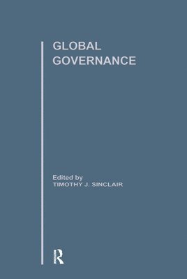 Timothy J. Sinclair - Global Governance, Inbunden