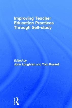 bokomslag Improving Teacher Education Practice Through Self-study