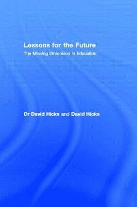 David Hicks, Dr David Hicks - Lessons for the Future, Inbunden