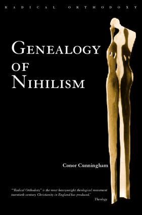 Conor Cunningham - Genealogy of Nihilism, Häftad