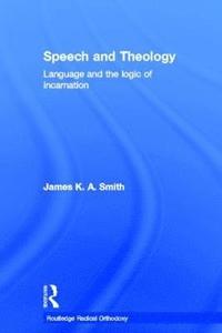 bokomslag Speech and Theology