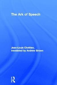 bokomslag The Ark of Speech