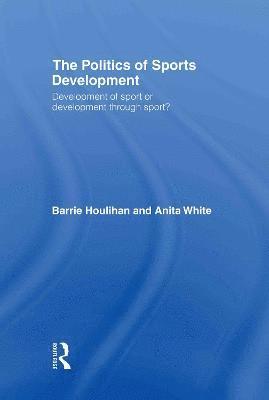 bokomslag The Politics of Sports Development