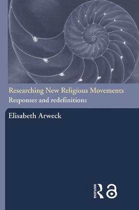 Elisabeth Arweck - Researching New Religious Movements, Häftad