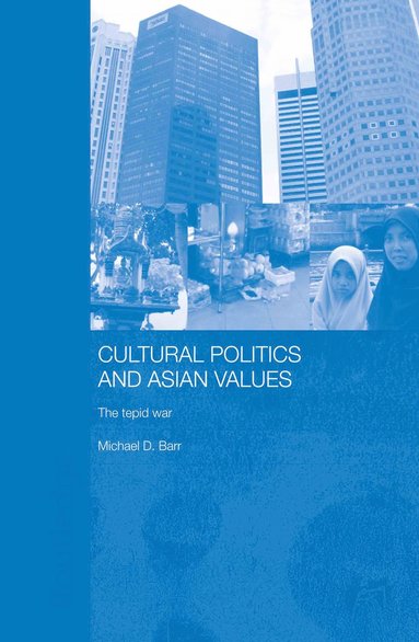 bokomslag Cultural Politics and Asian Values