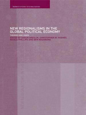 New Regionalism in the Global Political Economy 1