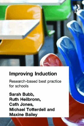 Maxine Bailey, Sara Bubb, Ruth Heilbronn, Cath Jones, Michael Totterdell - Improving Induction, Häftad