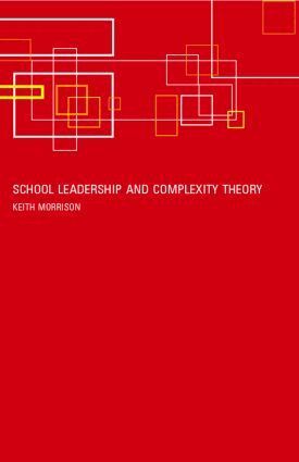 Keith Morrison - School Leadership and Complexity Theory, Häftad