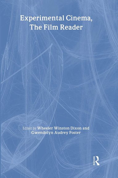Gwendolyn Audrey Foster, Wheeler Winston-Dixon - Experimental Cinema, The Film Reader, Häftad