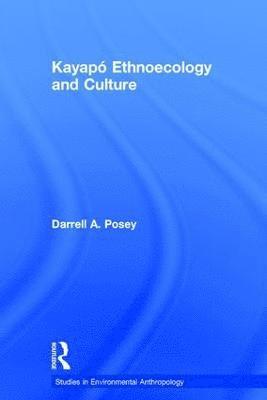 Kayap Ethnoecology and Culture 1