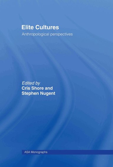 Stephen Nugent, Cris Shore - Elite Cultures, Inbunden