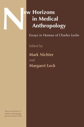Margaret Lock, Mark Nichter - New Horizons in Medical Anthropology, Häftad
