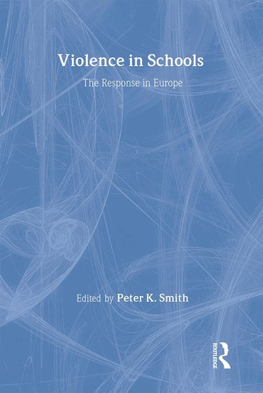 Peter K Smith - Violence in Schools, Inbunden