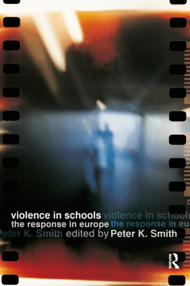 Peter K Smith - Violence in Schools, Häftad