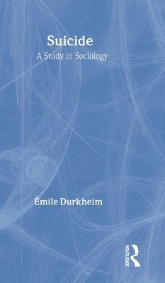 bokomslag Suicide: A Study in Sociology