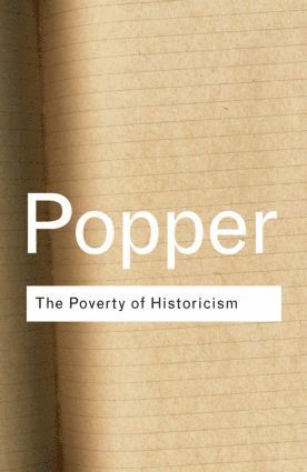 Karl Popper - Poverty of Historicism, Inbunden