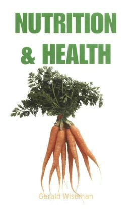 Gerald Wiseman - Nutrition and Health, Inbunden