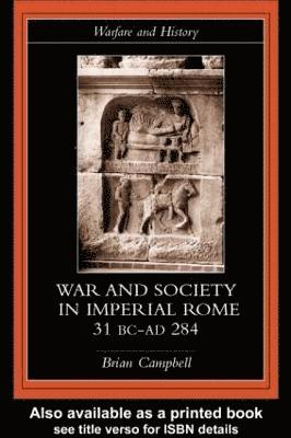 Warfare and Society in Imperial Rome, C. 31 BC-AD 280 1