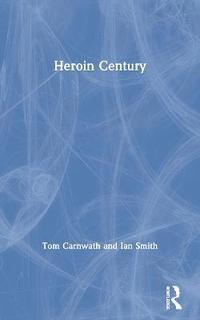 bokomslag Heroin Century