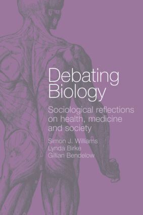 Gillian Bendelow, Lynda Birke, Simon Williams - Debating Biology, Häftad