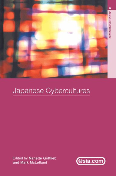 Nanette Gottlieb, Mark McLelland - Japanese Cybercultures, Inbunden