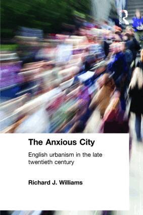 Richard J. Williams - Anxious City, Häftad