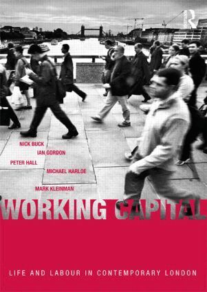 Nick Buck, Ian Gordon, Peter Hall, Michael Harloe, Mark Kleinman - Working Capital, Häftad